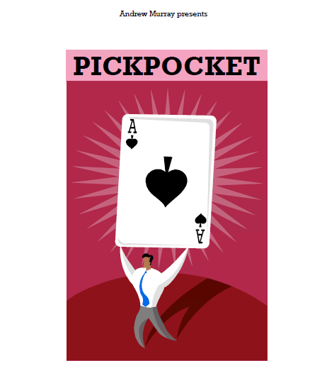 Andrew Murray presents Pickpocket
