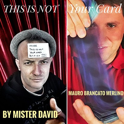 This is Not Your Card by Mister David & Mauro Brancato Merlino