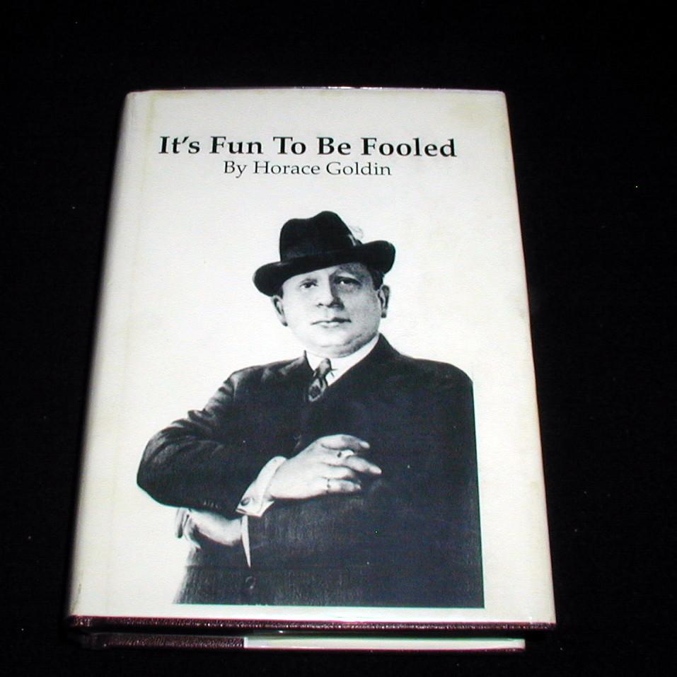 Horace Goldin - It's Fun to Be Fooled