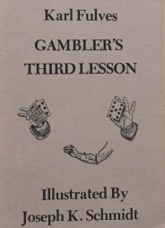 Gambler's Third Lesson by Karl Fulves (Rare and Hard to Find