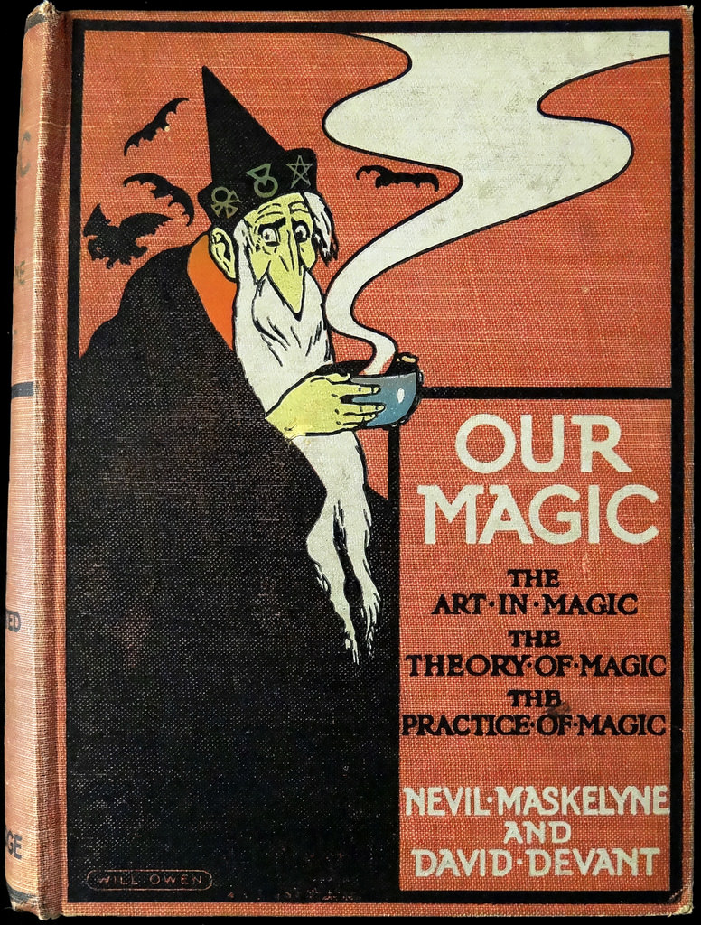 Nevil Maskelyne & David Devant - Our Magic