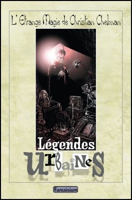 Légendes Urbaines by Christian Chelman - Legendes Urbaines (PDF download IN FRENCH)