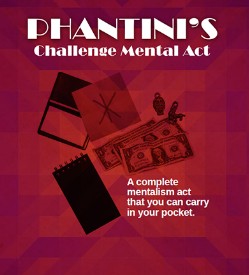 Phantini s Challenge Mental Act by Gene Grant