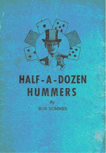 Bob Hummer - Half-a-Dozen Hummers