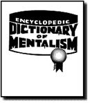 Encyclopedic Dictionary of Mentalism - Volume 1