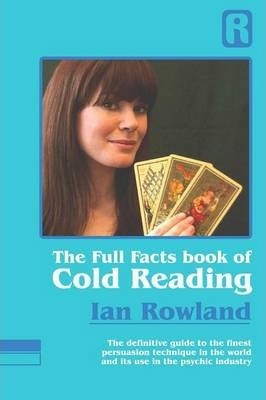 Ian Rowland - The Full Facts Book of Cold Reading