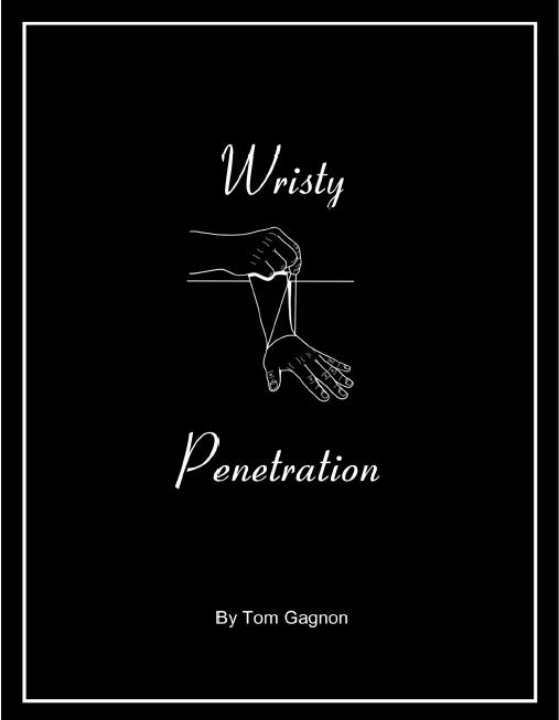 Wristy Penetration by Tom Gagnon PDF