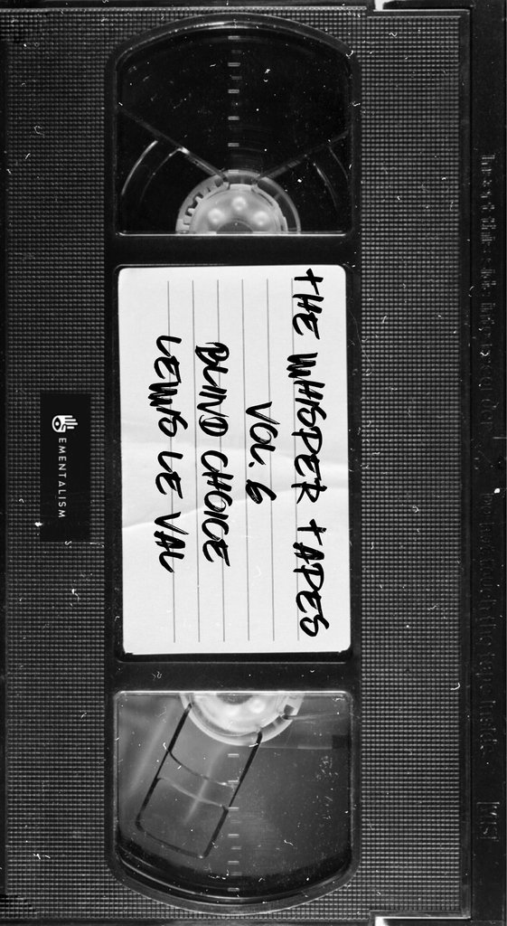 The Whisper Tapes Vol 6 Blind Choice by Lewis Le Val