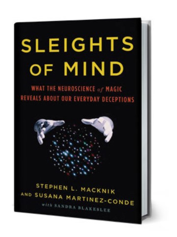 Sleights of Mind by Stephen L. Macknik and Susana Martinez-Conde PDF