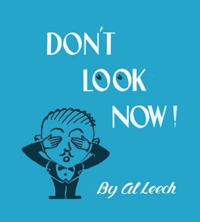 Don't Look Now! By Al Leech (New edition)
