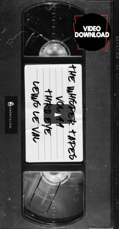 The Whisper Tapes Vol 11 Third Eye by Lewis Le Val (video download)