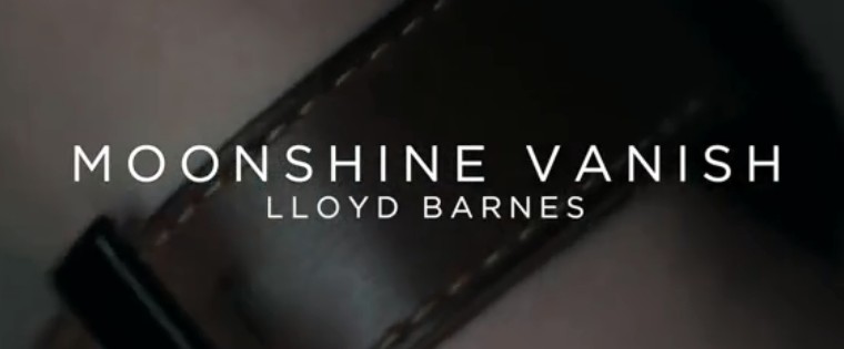 Lloyd Barnes - Moonshine Vanish (Video Download)