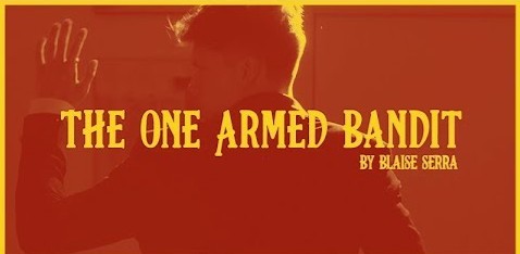 Blaise Serra - The One Armed Bandit (Video Download)