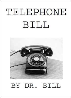Telephone Bill by Dr. Bill (PDF Instant Download)