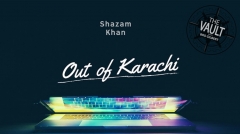 The Vault - Out of Karachi by Shazam Khan (Full Download)