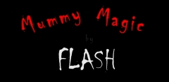 Mummy Magic by Mago Flash (MP4 Video Download)
