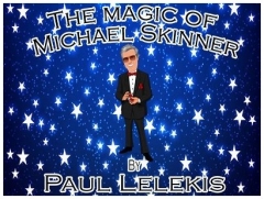 The Magic of Michael Skinner by Paul A. Lelekis (MP4 Video + PDF Download)