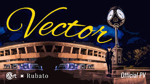 Vector by Rubato (MP4 Video Download High Quality)