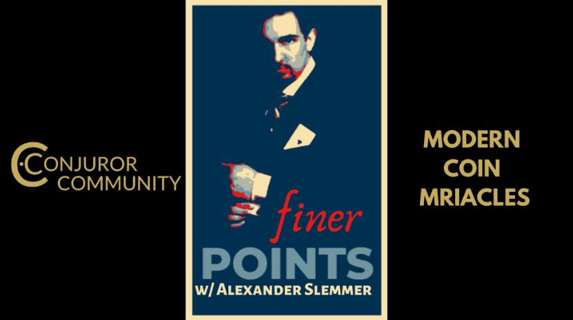Modern Coin Miracles by Finer Points & Alexander Slemmer (MP4 Video Download)