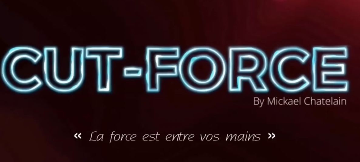Cut-Force by Mickael Chatelain (French) (MP4 Video Download)