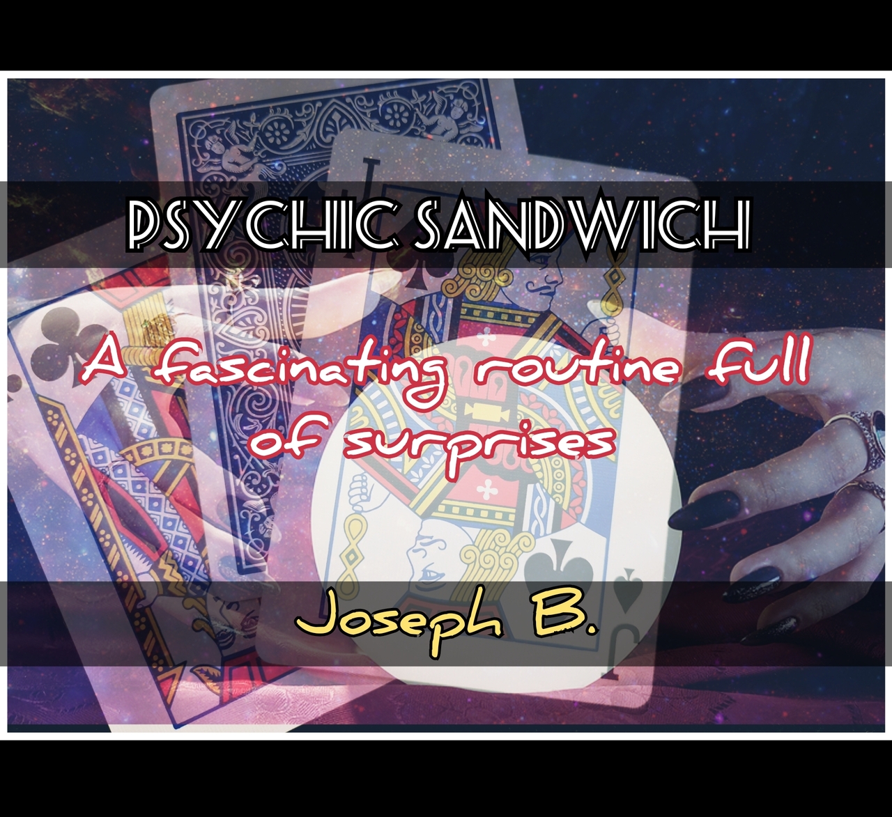 PSYCHIC SANDWICH By Joseph B. (MP4 Video Download)