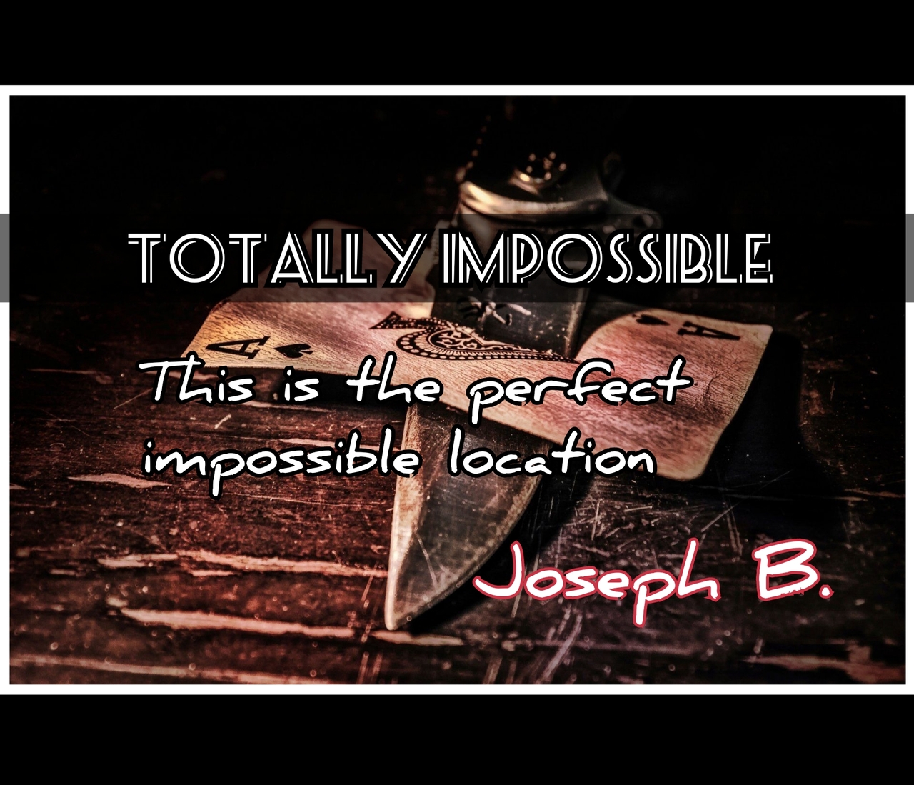 TOTALLY IMPOSSIBLE by Joseph B. (MP4 Video Download)