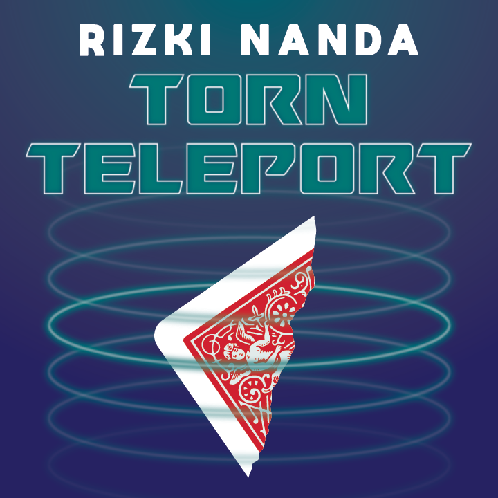 Torn Teleport by Rizki Nanda presented by Dalton Wayne (Mp4 Video Download)