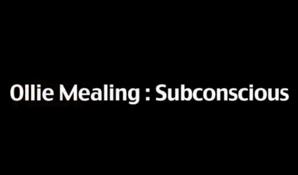 Subconscious by Ollie Mealing (Mp4 Video Download)