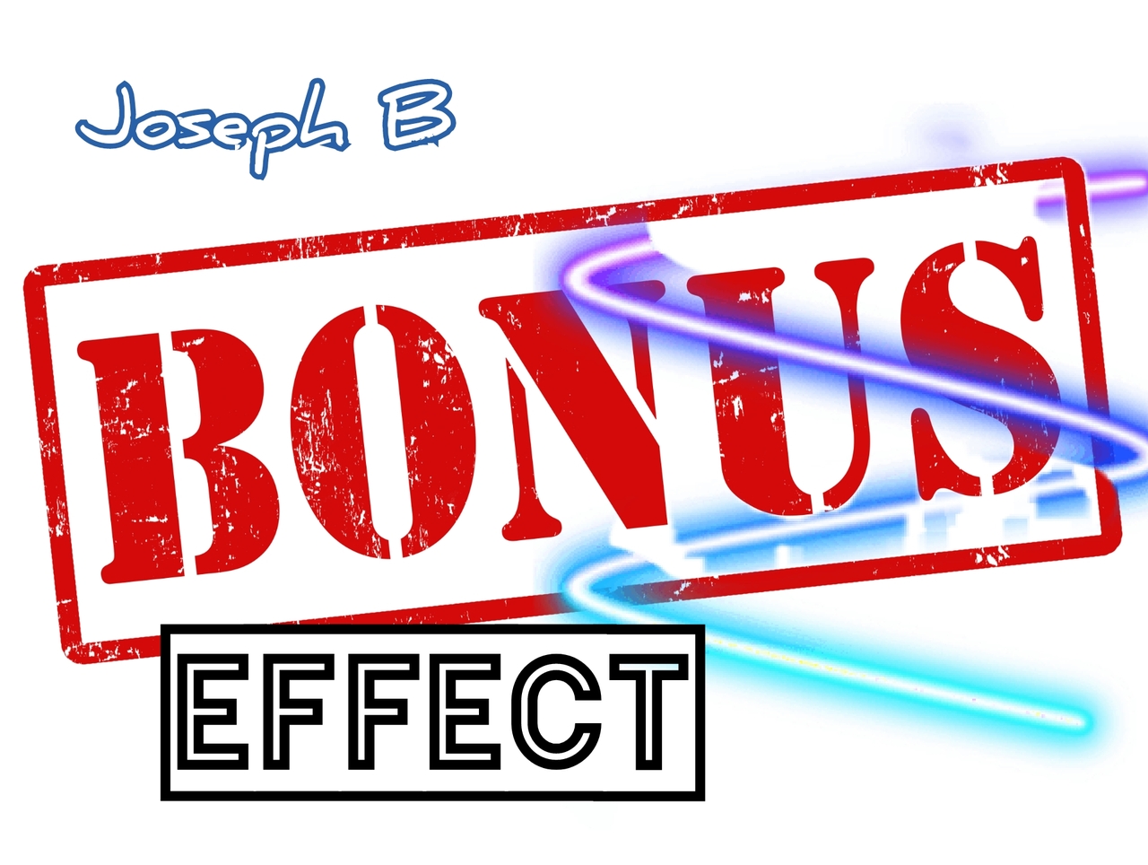 Bonus Effect by Joseph B. (Mp4 Video Download)