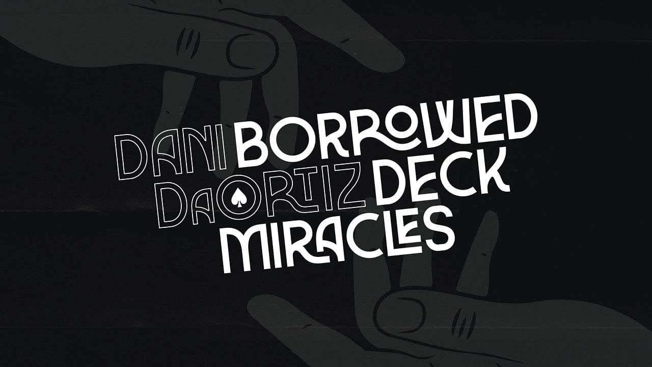 Borrowed Deck Miracles by Dani DaOrtiz (Video Download 720p High Quality)