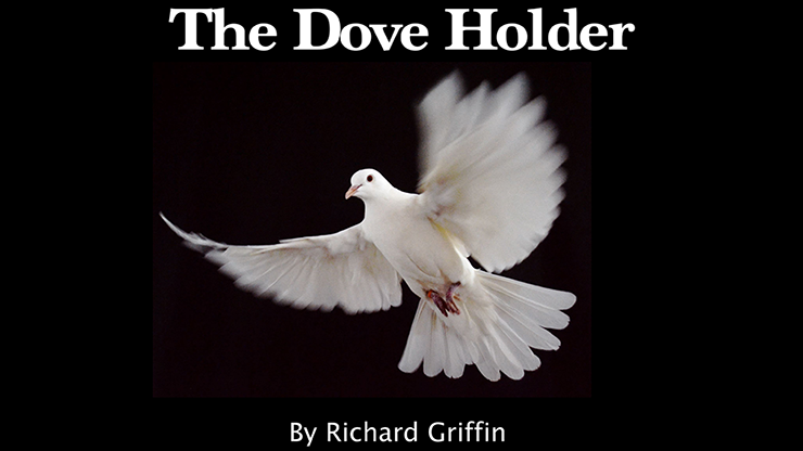 Dove Holder by Richard Griffin (2 volumes Mp4 Video Download)
