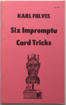 Karl Fluves - Six Impromptu Card Tricks