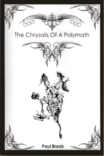 Paul Brook - The Chrysalis of a Polymath