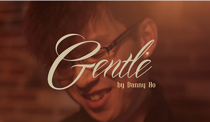 Gentle by Danny Ho (VE MA) DVD download