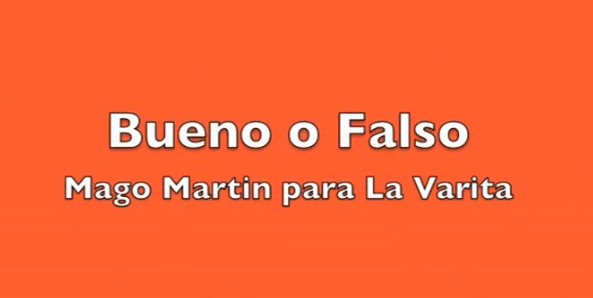 Bueno o Falso by Mago Martin & La Varita