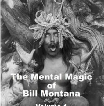 The Mental Magic Of Bill Montanta
