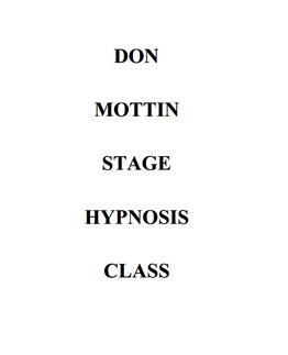 Don Mottin - Stage Hypnosis Class
