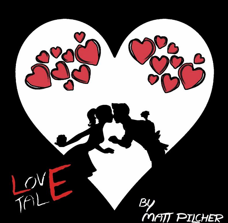 Love Tale by Matt Pilcher