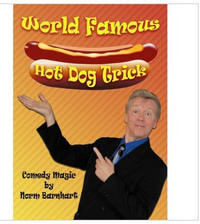 Norm Barnhart - World Famous Hot Dog Trick