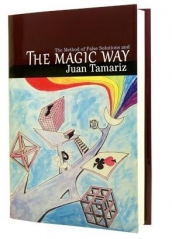 The Magic Way by Juan Tamariz New