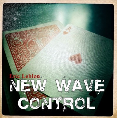 New Wave Control by Eric Leblon