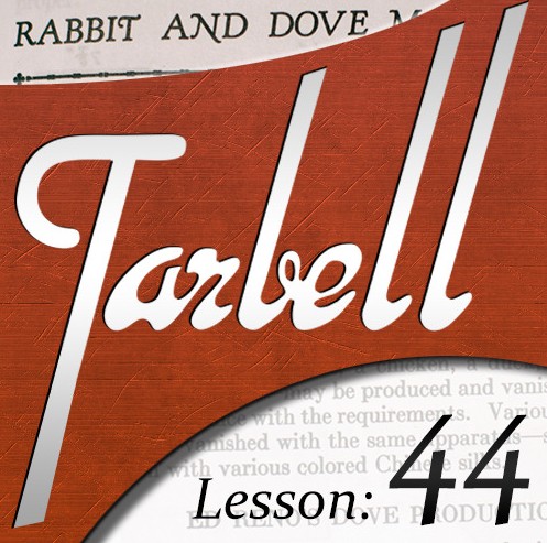 Tarbell 44: Rabbit and Dove Magic
