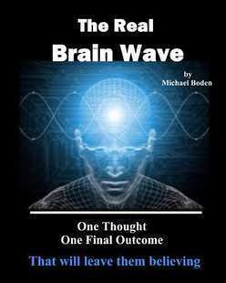 Michael Boden - The Real Brainwave