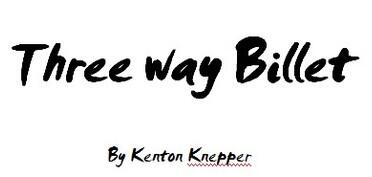 Kenton Knepper - 3-way Billet