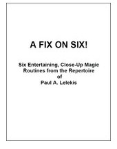 A FIX ON SIX! by Paul A. Lelekis (PDF Download)