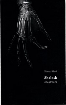 Shalosh : Stage Work by Nimrod Harel