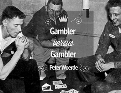 Gambler VS Gambler by Peter Woerde