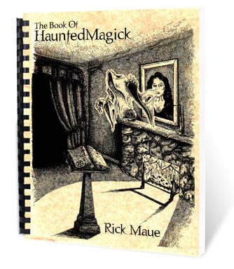 Rick Maue - The Book Of Haunted Magick