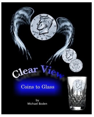 Michael Boden - Clear View Coins to Glass