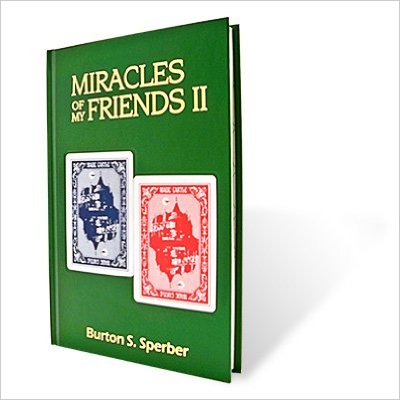 Burton Sperber - Miracles of My Friends Vol 2